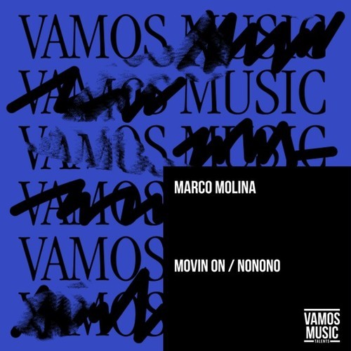 Marco Molina-Movin on / Nonono