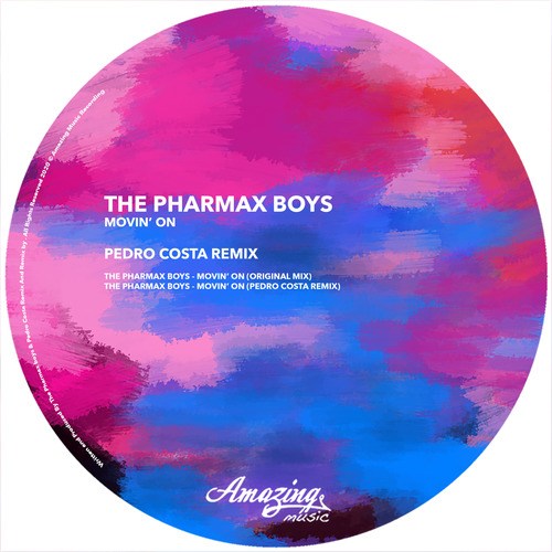 The Pharmax Boys, G-Ross, Javier E., Pedro Costa-Movin' On