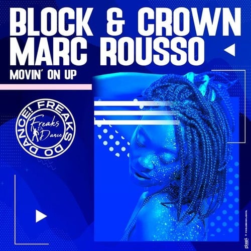 Block & Crown, Marc Rousso-Movin' on Up