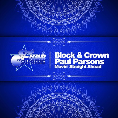 Block & Crown, Paul Parsons-Movin' Straight Ahead
