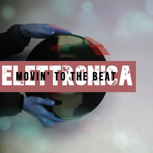 Elettronica-Movin' To The Beat