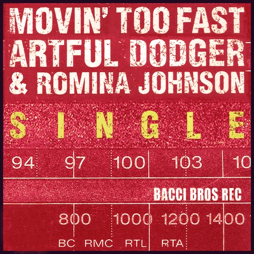 Artful Dodger, Romina Johnson-Movin' Too Fast (Radio Edit) - Single