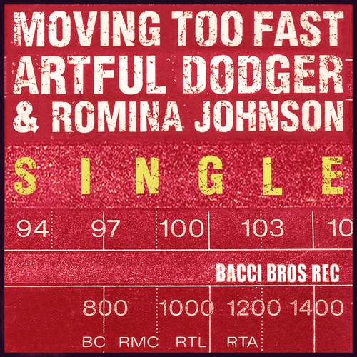 Artful Dodger, Romina Johnson-Moving Too Fast (Radio Edit)