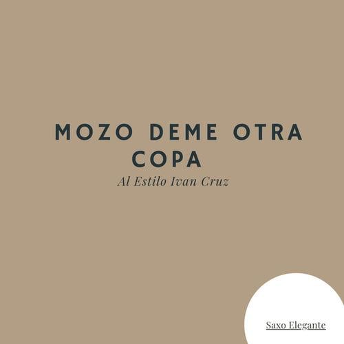 Mozo Deme Otra Copa Al Estilo Ivan Cruz