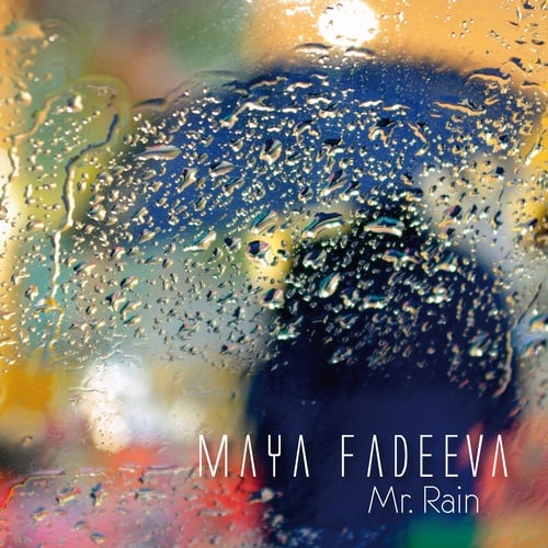 Maya Fadeeva-Mr. Rain