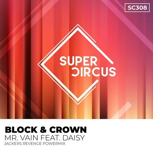 Block & Crown, Jackers Revenge-Mr. Vain