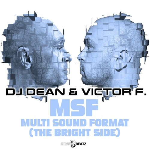 Dj Dean, Victor F.-MSF - Multi Sound Format (The Bright Side)