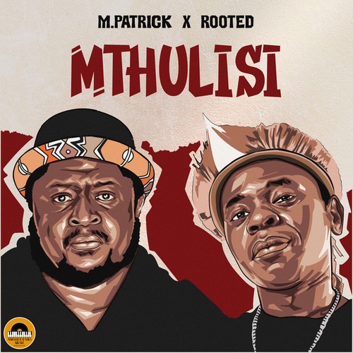 M.Patrick, Rooted-Mthulisi