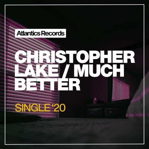 Christopher Lake-Much Better
