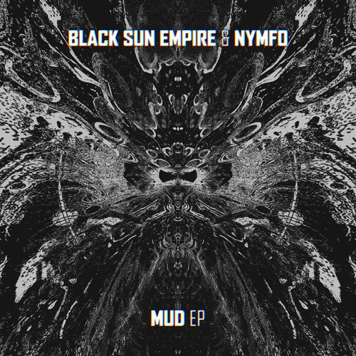 Black Sun Empire, Nymfo-Mud