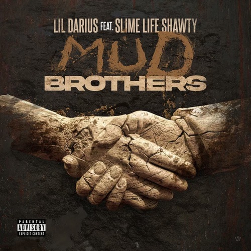 Lil Darius, Slimelife Shawty-Mud Brothers
