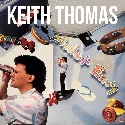 Keith Thomas-Mullet Envy