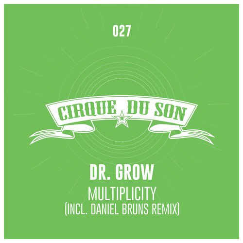 Dr. Grow, Daniel Bruns-Multiplicity