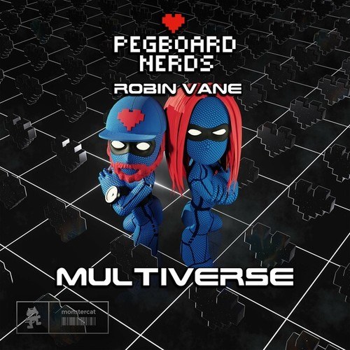 Pegboard Nerds, Robin Vane-Multiverse