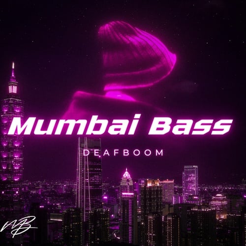 DeafBoom-Mumbai Bass