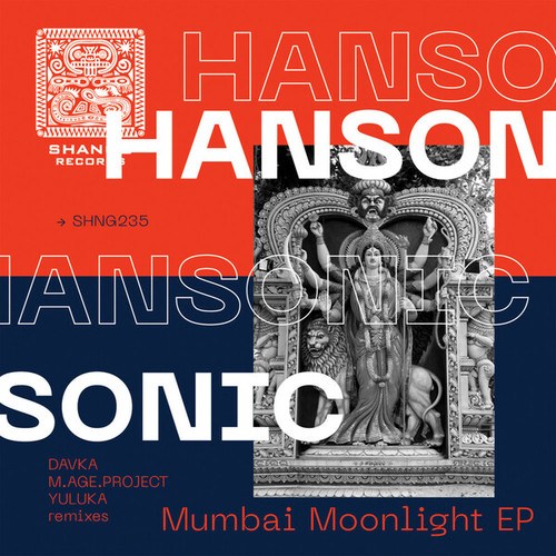 Hansonic, Yulukä, Davka, M.Age.Project-Mumbai Moonlight