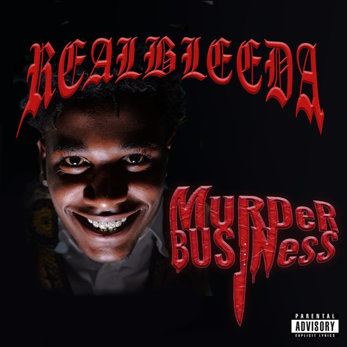 Realbleeda-Murder Business