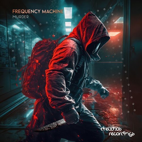 Frequency Machine-Murder