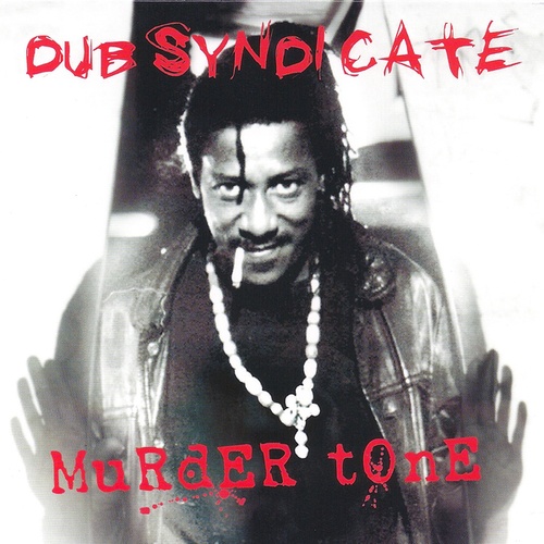 Dub Syndicate-Murder Tone
