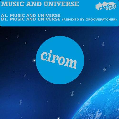 Cirom, Groovepatcher-Music an Universe