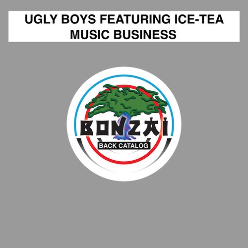 Ugly Boys, Ice-Tea-Music Business