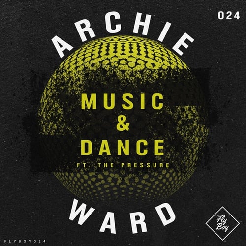 Archie Ward, The Pressure-Music & Dance