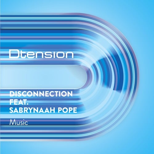 Disconnection, Sabrynaah Pope-Music