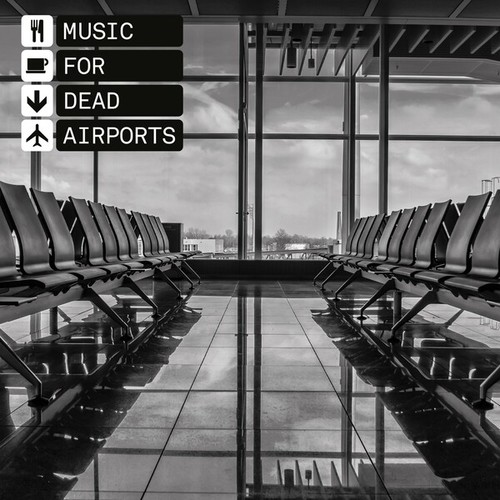 Music for Dead Airports