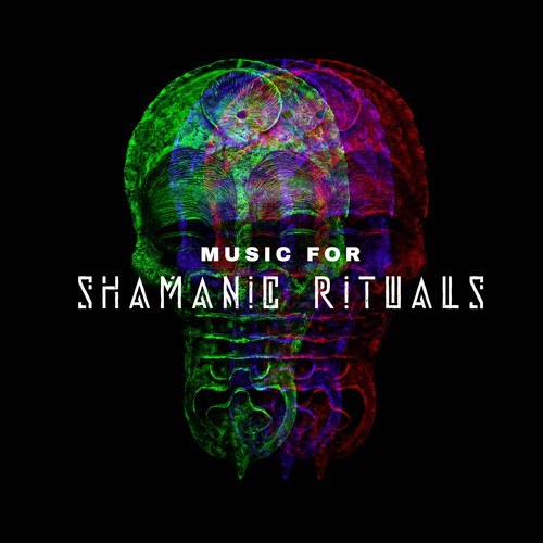Music for Shamanic Rituals