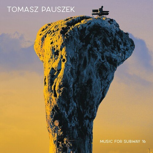 Tomasz Pauszek-Music for Subway 16