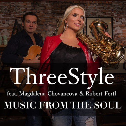 Threestyle-Music for the Soul