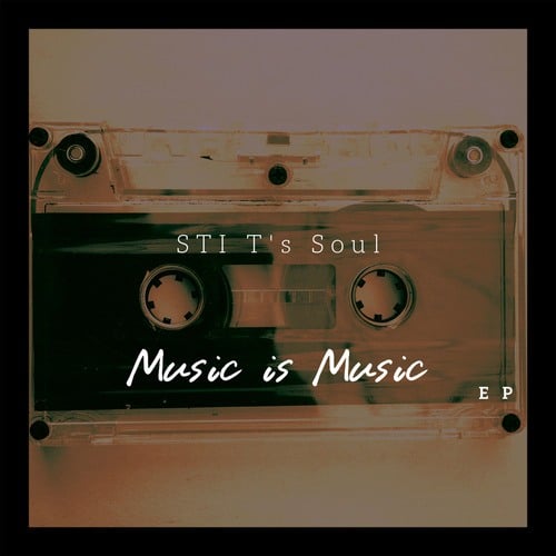 STI T's Soul, Dj Bom-Music Is Music