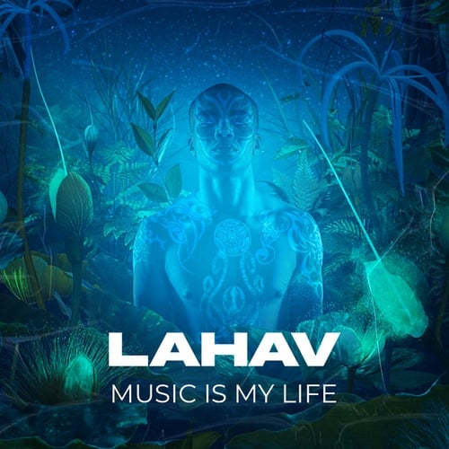 LAHAV-Music Is My Life