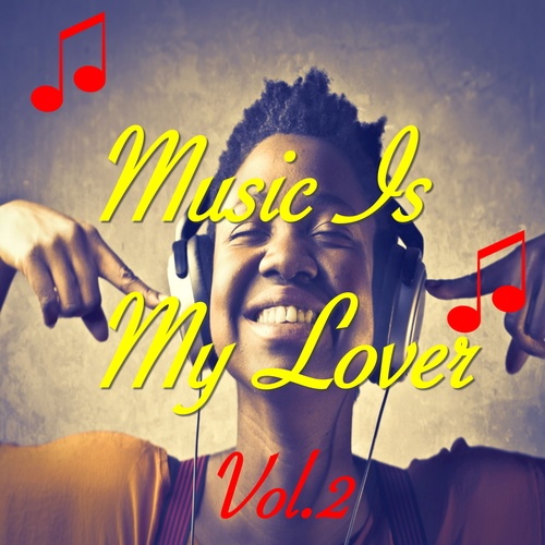 Music Is My Lover, Vol. 2