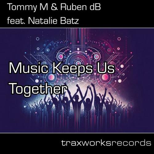 Music Keeps Us Together (feat. Natalie Batz)