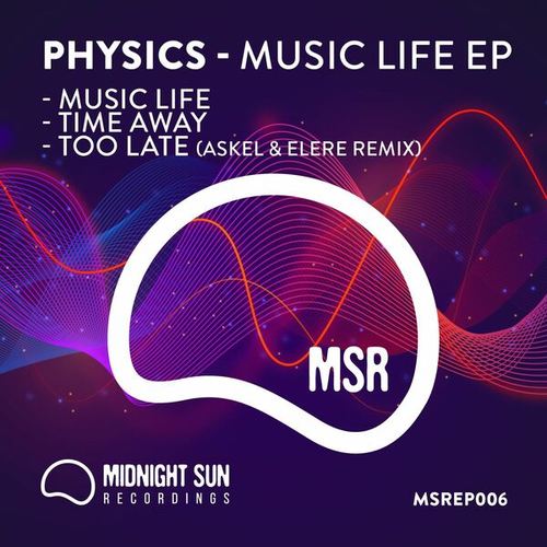 Physics, Askel & Elere-Music Life EP