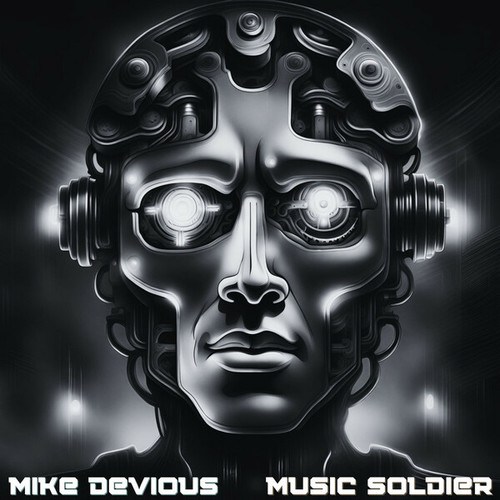 Mike Devious-Music Soldier