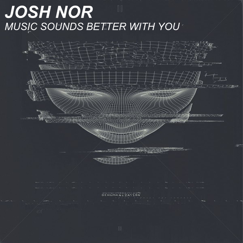 Josh Nor-Music Sounds Better With You
