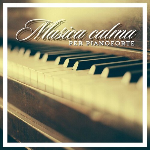 Musica calma per pianoforte