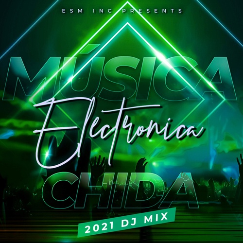 Various Artists-Música Electrónica Chida 2021