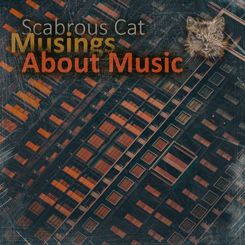 Scabrous Cat-Musings About Music