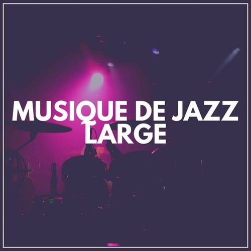 Musique de Jazz Large