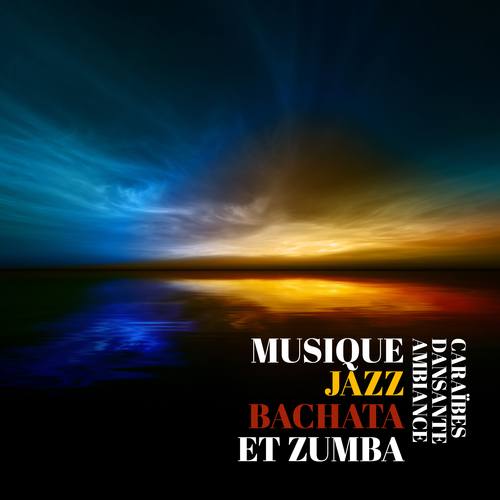 Musique jazz bachata et zumba