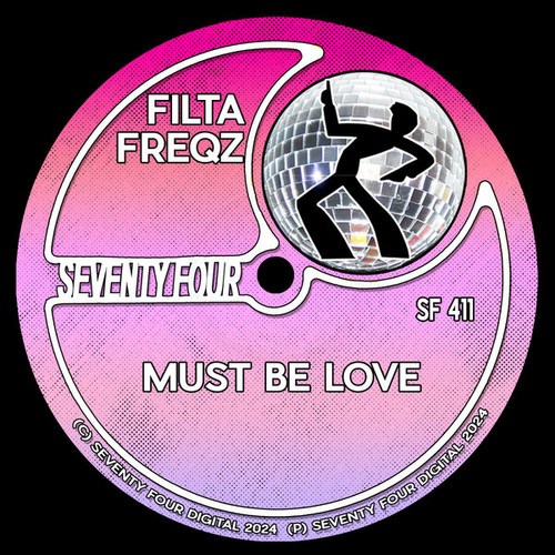 Filta Freqz-Must Be Love