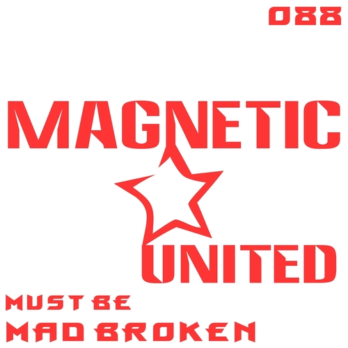 Mad Broken-Must Be