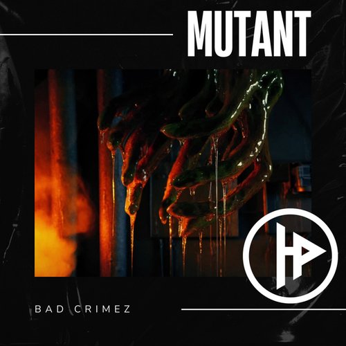 Bad Crimez-Mutant