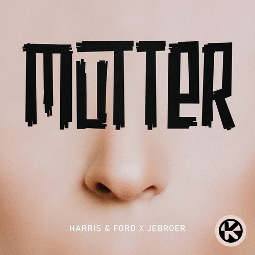 Harris & Ford, Jebroer-Mutter