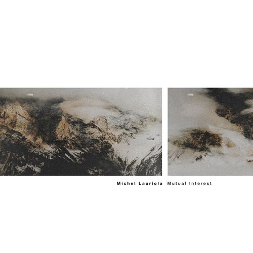 Michel Lauriola-Mutual Interest EP
