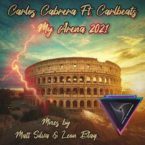 Carlos Cabrera, Carlbeats, Leon Blaq, Matt Silva-My Arena 2021 (feat. Carlbeats)