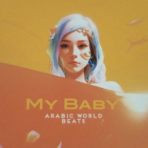 Arabic World Beats-My Baby